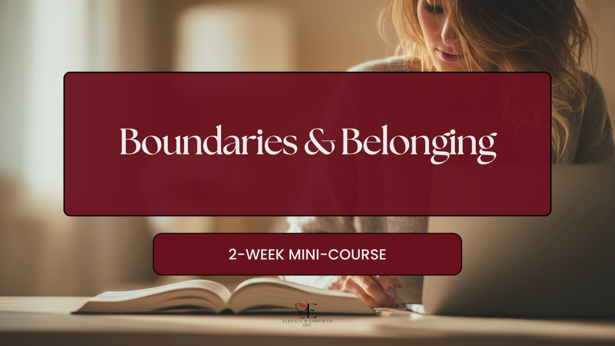 Boundaries & Belonging – Mini Course for Midlife Widows